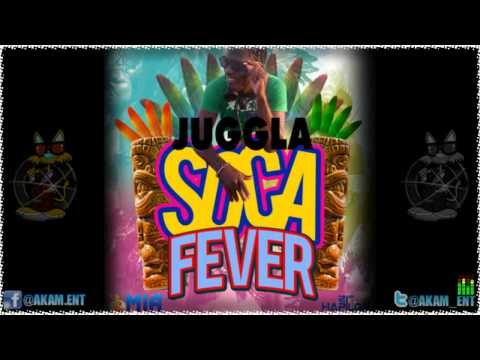 Juggla - Soca Fever [Soca Fever Riddim] Oct 2012