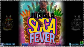 Juggla - Soca Fever [Soca Fever Riddim] Oct 2012