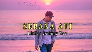 Download lagu SEBANA ATI ( Lyrics Video ) mp3 Download lagu SEBANA ATI ( Lyrics Video ) mp3