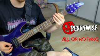 Pennywise - All Or Nothing Guitar Cover 4k 60fps