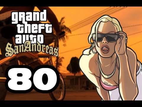Let's Play Grand Theft Auto San Andreas [HD] Part 80: Back To The Hood