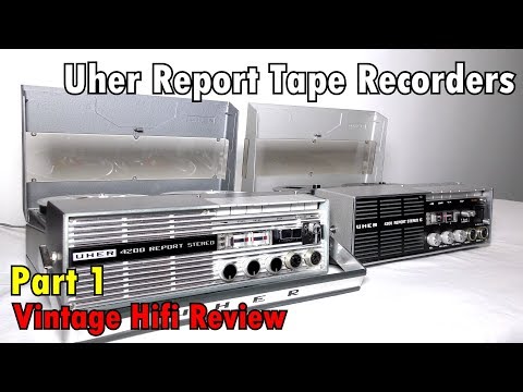 Uher Report Tape Recorders - Part 1 - History, operation and sound check