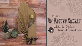 Réaliser : Un Paquet Cadeau pour la Fête des Pères