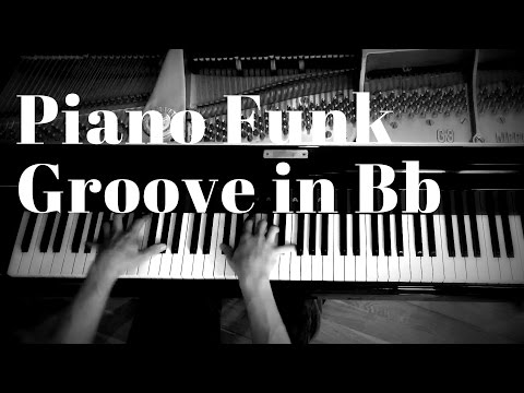 Piano Funk Groove in Bb (played by Stefan Lechner)