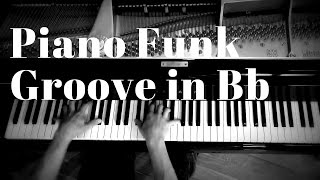 Piano Funk Groove in Bb (played by Stefan Lechner)