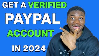 How to Create a VERIFIED PayPal Account in Nigeria 2024