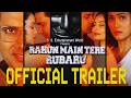 Rahun Main Tere Rubaru Official Trailer Releasing In Theaters On 17th July 2026