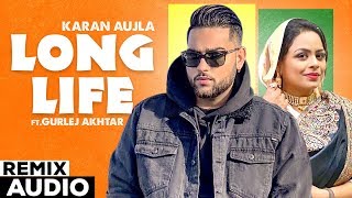 Long Life (Remix Audio) | Harpreet Dhillon | Gurlej Akhtar | Karan Aujla | New Punjabi songs 2020