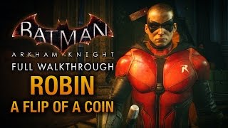 Batman Arkham Knight *DLC* (ROBIN STORY: A FLIP OF A COIN)