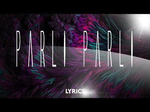 CARL BRAVE, ELODIE – Parli Parli | Testo