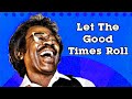 Buckwheat Zydeco: "Let The Good Times Roll" - Buckwheat's World #29