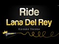 Lana Del Rey - Ride (Karaoke Version)