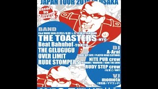 「THE TOASTERS JAPAN TOUR in OSAKA escort by RUDYSTEP」 2015.09.05.SAT.