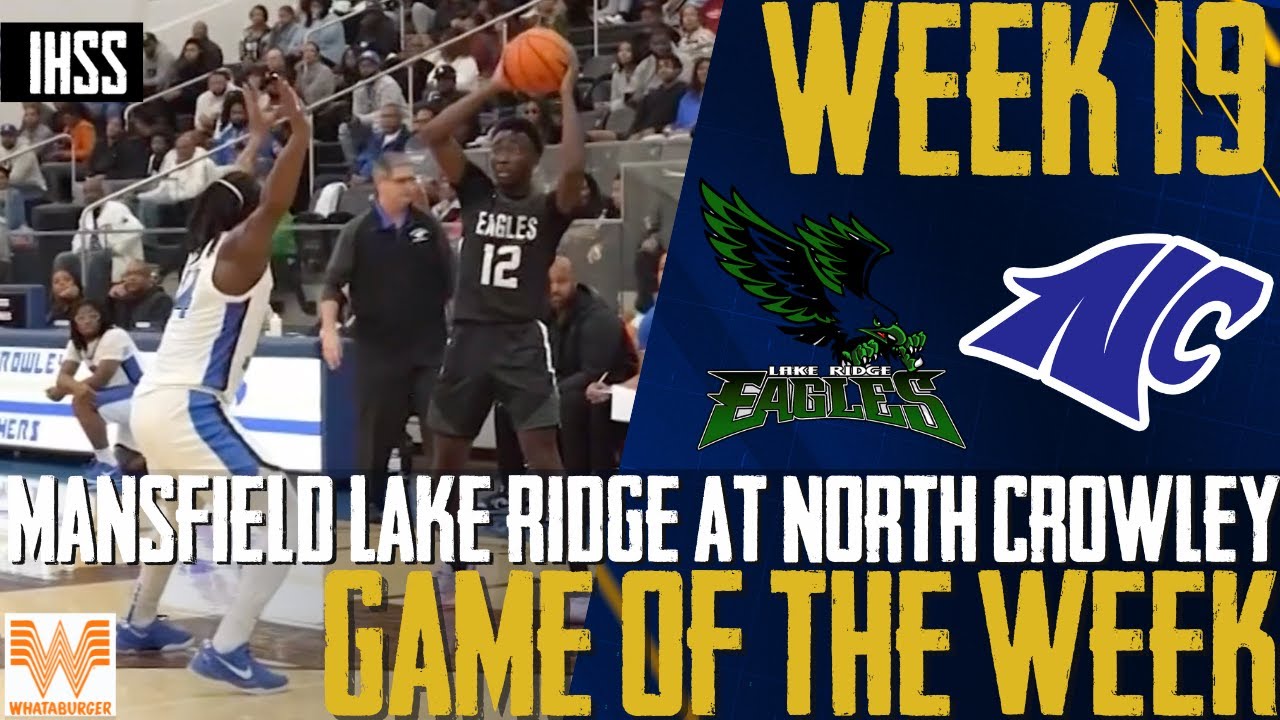 Thrilling Match! Lake Ridge vs North Crowley High School Basketball Highlights