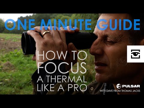 How to focus your Pulsar thermal like a pro: One Minute Guide