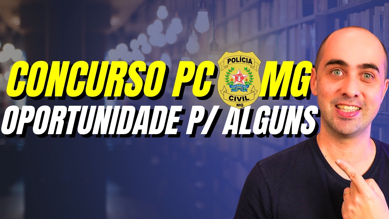 Concurso PCMG: análise objetiva do edital (investigador)