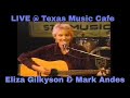 Hard Times in Babylon - Eliza Gilkyson with Mark Andes LIVE @ the Texas Music Cafe®