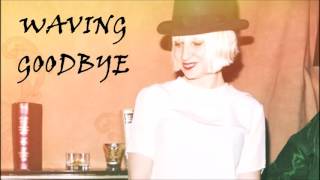 Sia - Waving Goodbye