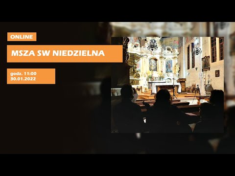 Msza Św. Niedzielna 30 stycznia 2022, godz. 11:00 - Parafia św. Marcina Marcyporęba