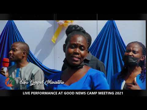 SIFU GOSPEL MINISTERS PERFORMING PINY OTIMO RUMBI LIVE  GOOD NEWS CAMP MEETING 2021