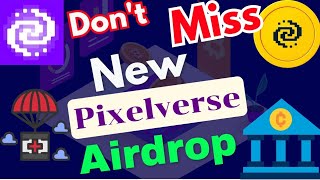 Pixelverse giving New Airdrop? | What to do!