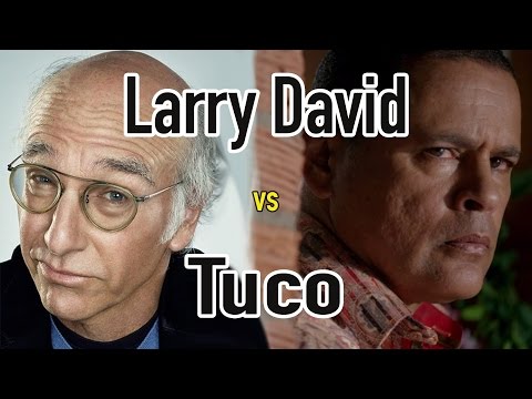 Larry David vs Tuco from 