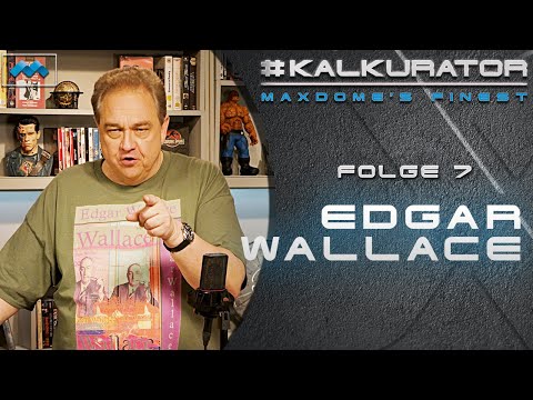 Edgar Wallace: Thriller for One zum 91. Todestag! | #Kalkurator - Folge 7 | #maxdome