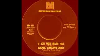 Gene Crawford -  If You Were Never Here