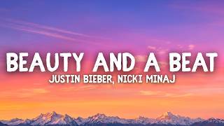 Justin Bieber, Nicki Minaj - Beauty And A Beat (Lyrics)