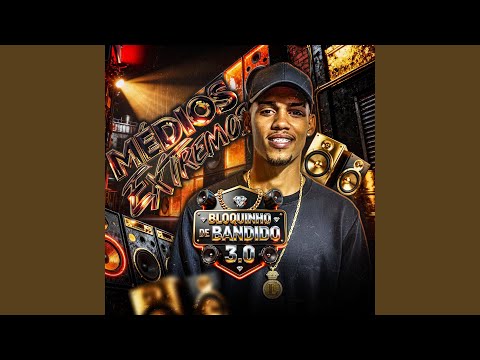 Bloquinho de Bandido 3.0: Novinha Perigosa / Botadão / Pervessa / So Botadão / Toma Bandida /...