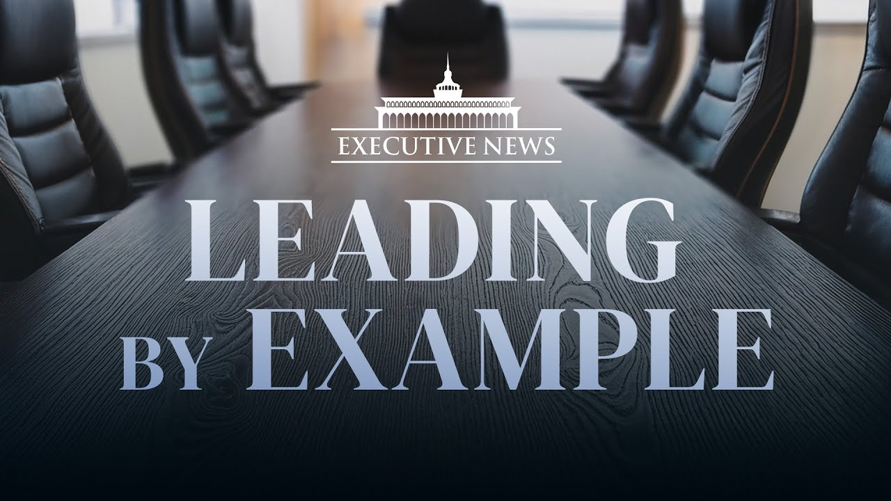 Leading by Example | An Executive News Special Presentation