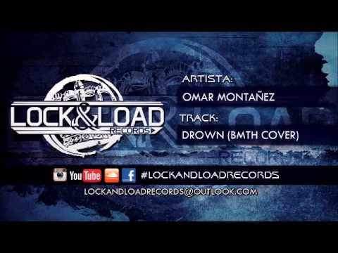 Lock and Load Records - Drown (Cover por Omar Montañez)