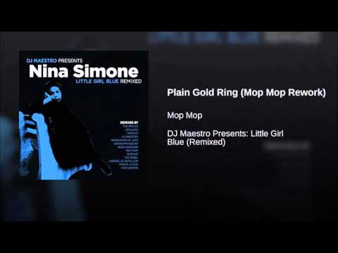 Nina Simone - Plain Gold Ring (Mop Mop Rework)