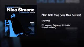 Nina Simone - Plain Gold Ring (Mop Mop Rework)