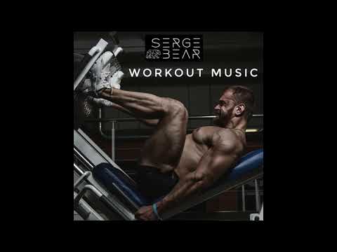 Workout Music (mixed by Serge Bear)
