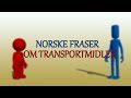 Norsk språk - About transportation