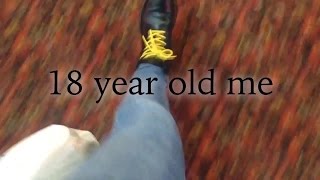 A video to 18 year old me