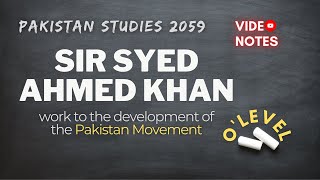 Sir Syed Ahmed Khan in Development of the Pakistan Movement | O Level Notes Pakistan Studies 2059