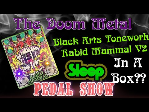 Black Arts Toneworks Rabid Mammal V2 // Matt Pike's Sleep/High On Fire tones in a box?