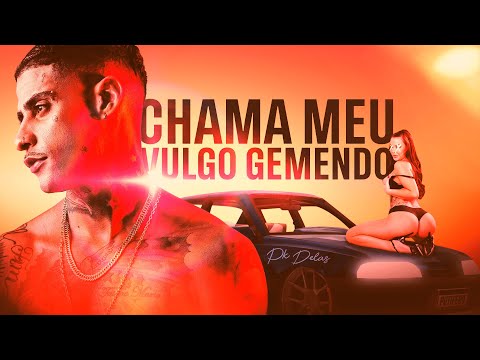 PK DELAS - CHAMA MEU VULGO GEMENDO (PROD. D-HIT)
