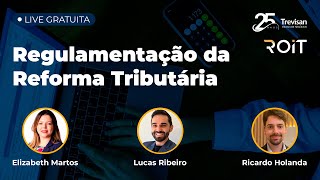 Regulamentação da Reforma Tributária