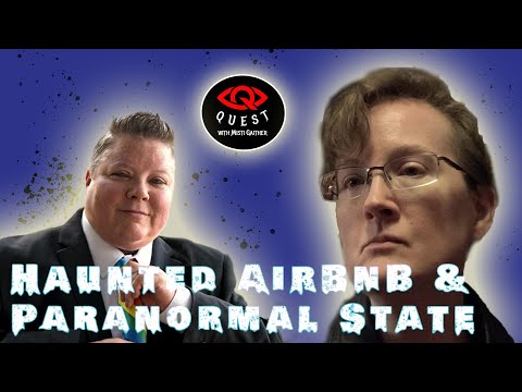 Michelle Belanger’s Haunted AirBnB & Paranormal State