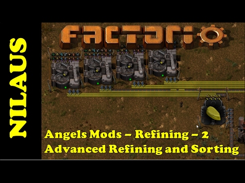 Factorio Angels Mods Tutorial - Refining 2 - Advanced Refining and Sorting - OUTDATED
