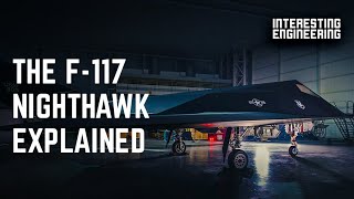 The mysteries of the elusive F-117 Nighthawk