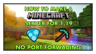 How To Make A Minecraft Server For 1.18 - No Port Forwarding