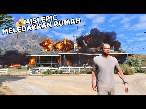 MISI EPIC MELEDAKKAN RUMAH MUSUH DI GTA 5 - GTA 5 STORY