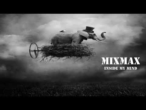 MIXMAX - INSIDE MY MIND (Solumun Style)