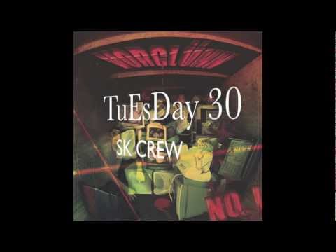 TuEsDay - Nr 30 - SK Crew - Bunga Bunga