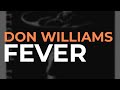 Don Williams - Fever (Official Audio)