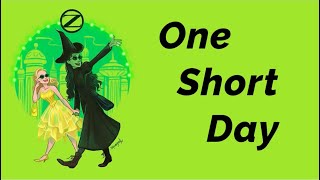 One Short Day (Lyric Video) | Wicked (Musical)